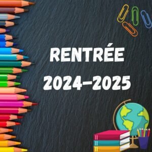Organisation de la rentrée 2024